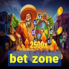 bet zone